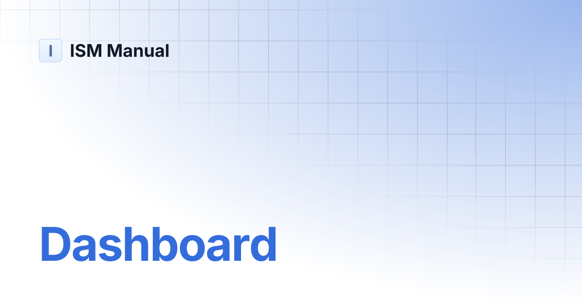 Dashboard | ISM Manual