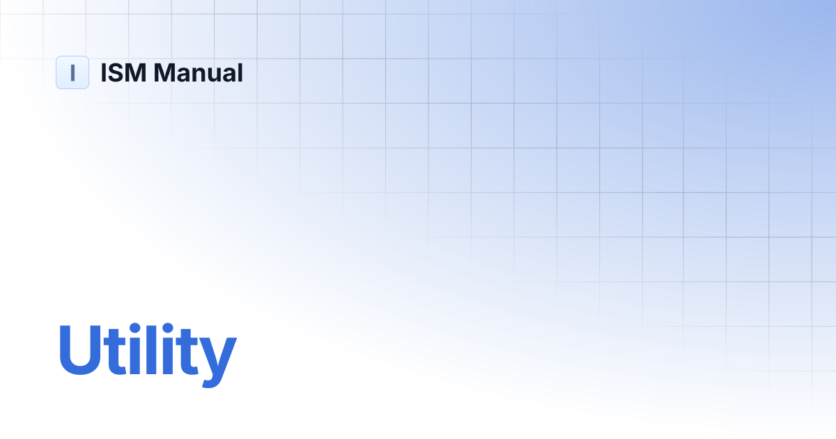 Utility | ISM Manual